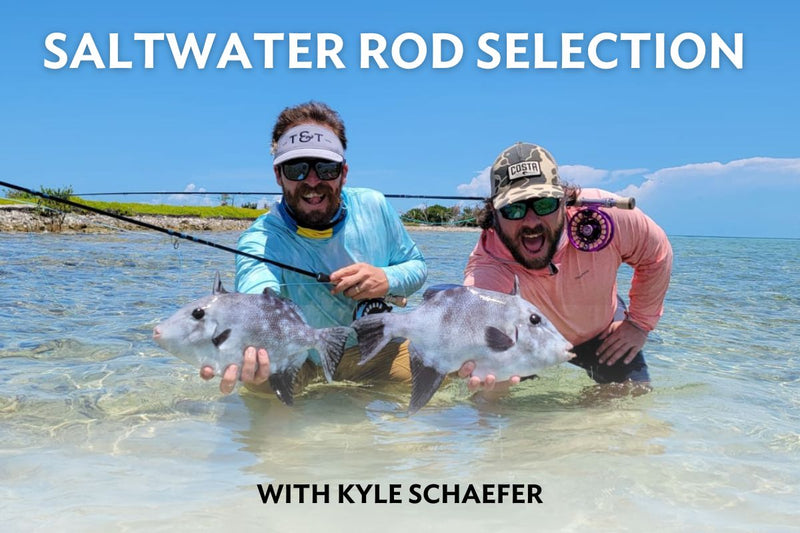 Saltwater Rod Selection with Kyle Schaefer